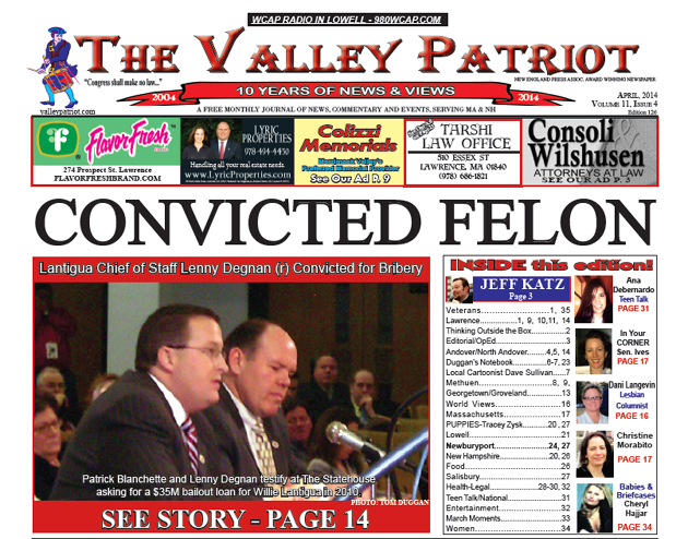 CONVICTED FELON ~ APRIL, 2014 Valley Patriot, Edition #126