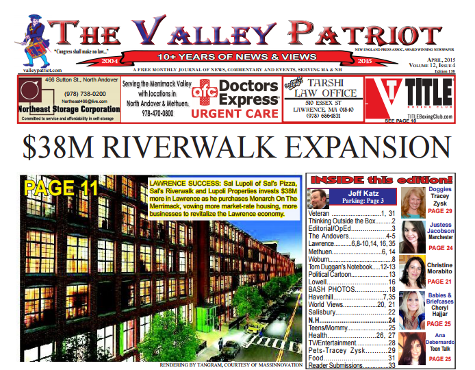 April, 2015 Edition of The Valley Patriot (#138) $38M Riverwalk Expansion