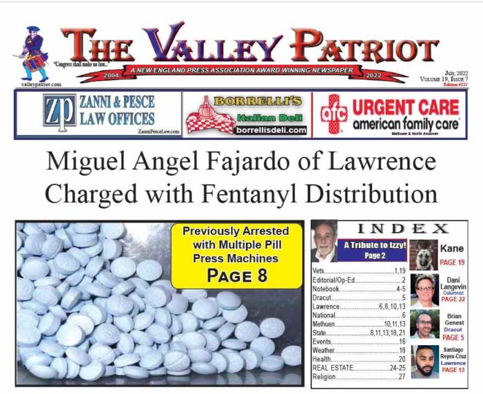 PDF of the July, 2022 Valley Patriot – Fentanyl Dealer Charged in Lawrence